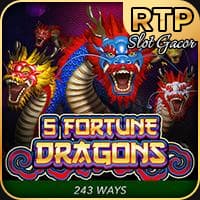 5 Fortune Dragons